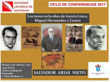 &ldquo;Los toros en la obra de García Lorca, Miguel Hernández y José María Cossio&rdquo;, conferencia de Salvador Arias 