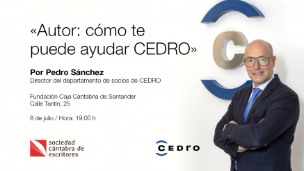 La Sociedad Cántabra de Escritores organiza la sesión "Autor, cómo te puede ayudar CEDRO"